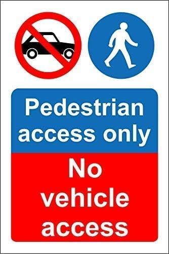 Pedestrian Access Only No Vehicle Access Safety Sign Aluminium Sign ...