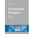 thumbnail image 1 of Detail Practice Pedestrian Bridges: Ramps, Walkways, Structures, (Hardcover), 1 of 1