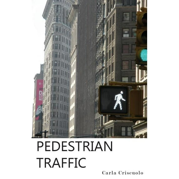 Pedestrian Traffic, (Paperback)