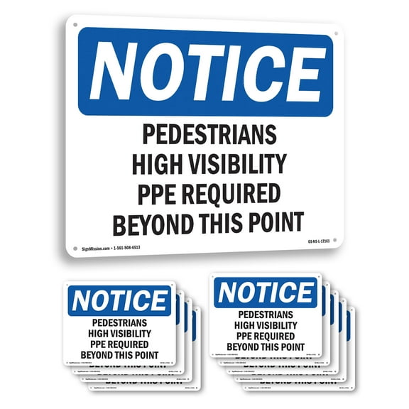 Pedestrians High Visibility PPE Required OSHA Notice Rigid Plastic Sign 10 Inch x 7 Inch - 10 Pack