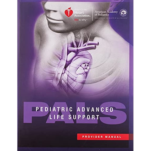 Pre-Owned Aha, Pediatric Advanced Life Support (Pals) Provider Manual: Pediatric Avanced Life Support ( Pals ) Provider Manual (Paperback)