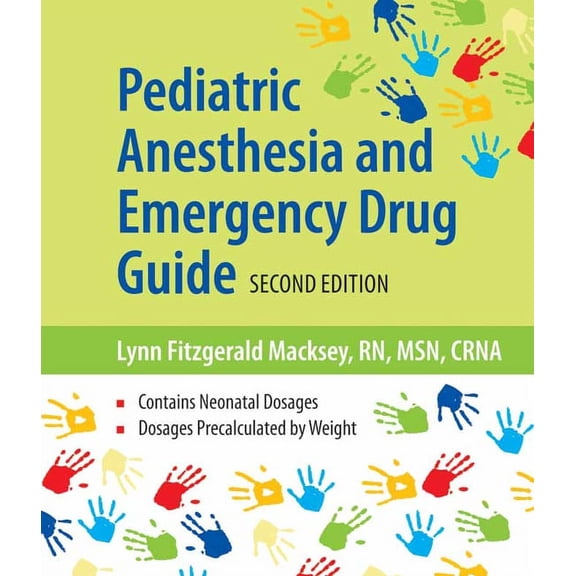 Pediatric Anesthesia and Emergency Drug Guide (Other)