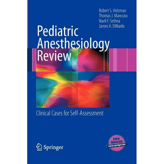Pediatric Anesthesiology Review: Clinical Cases for Self-Assessment, (Paperback)