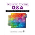 thumbnail image 1 of Pediatric Coding Q&a: Expert Advice from the Aap Coding Hotline (Other), 1 of 1