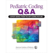Pediatric Coding Q&a Expert Advice from the Aap Coding Hotline Other