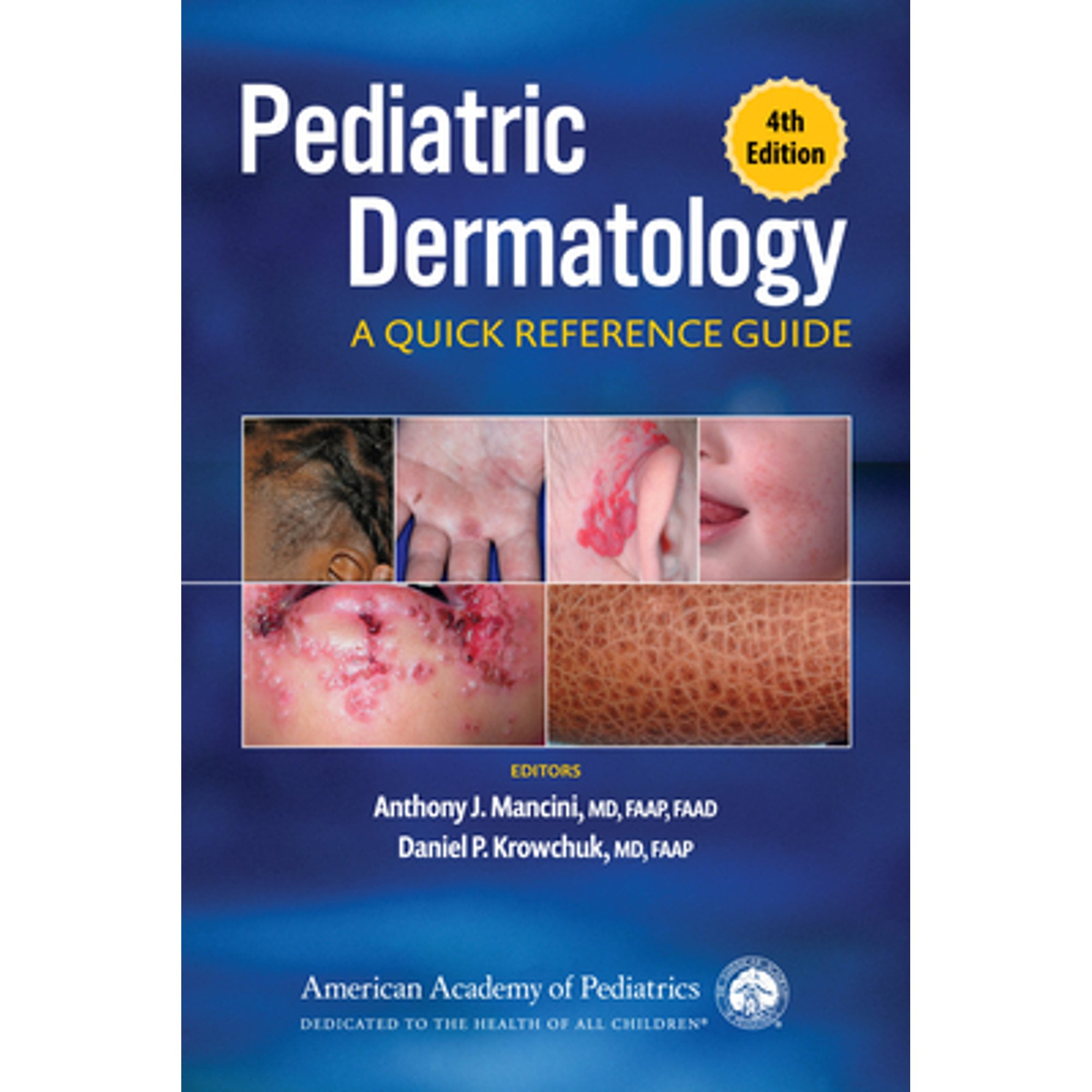 Pre-Owned Pediatric Dermatology: A Quick Reference Guide (Paperback) by Dr. Anthony J Mancini, Dr. Daniel P Krowchuk
