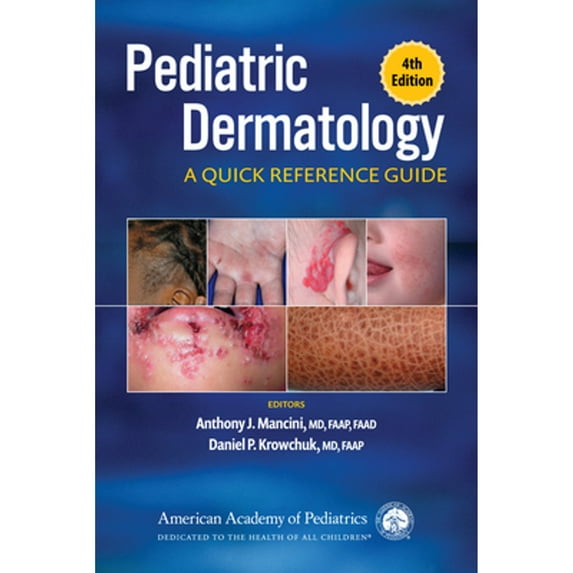 Pre-Owned Pediatric Dermatology: A Quick Reference Guide, 9781610024587, 1610024583, Paperback, 4 edition