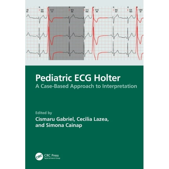 Pediatric ECG Holter: A Case-Based Approach to Interpretation, (Paperback)