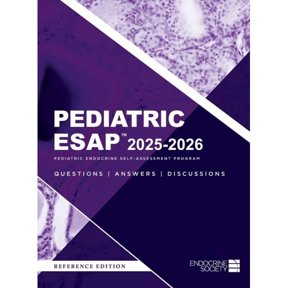 Pediatric ESAP(TM) 2025-2026 Pediatric Endocrine Self-Assessment Program Questions, Answers, Discussions, (Hardcover)