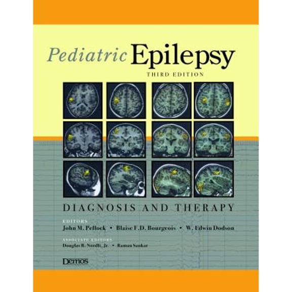 Pre-Owned Pediatric Epilepsy: Diagnosis and Therapy (Hardcover) by John M Pellock, Blaise F Bourgeois, Edwin Dodson