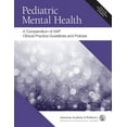 thumbnail image 1 of Pediatric Mental Health: A Compendium of Aap Clinical Practice Guidelines and Policies (Paperback), 1 of 1