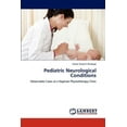 thumbnail image 1 of Pediatric Neurological Conditions (Paperback), 1 of 1