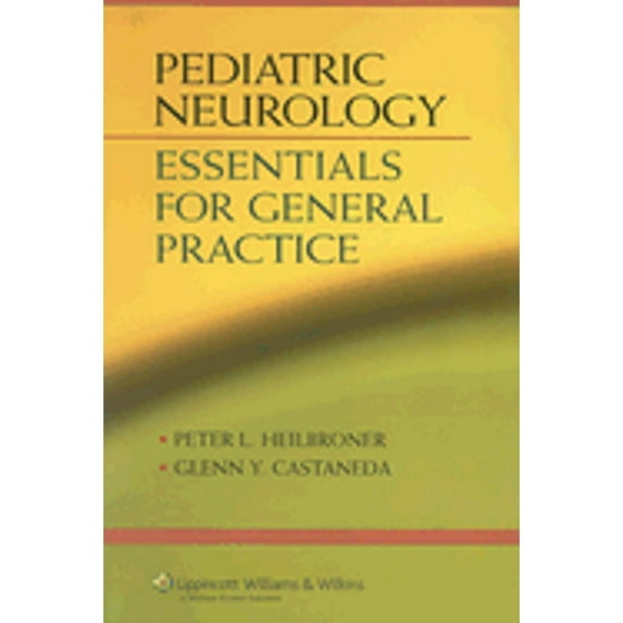 Pediatric Neurology: Essentials for General Practice (Paperback)