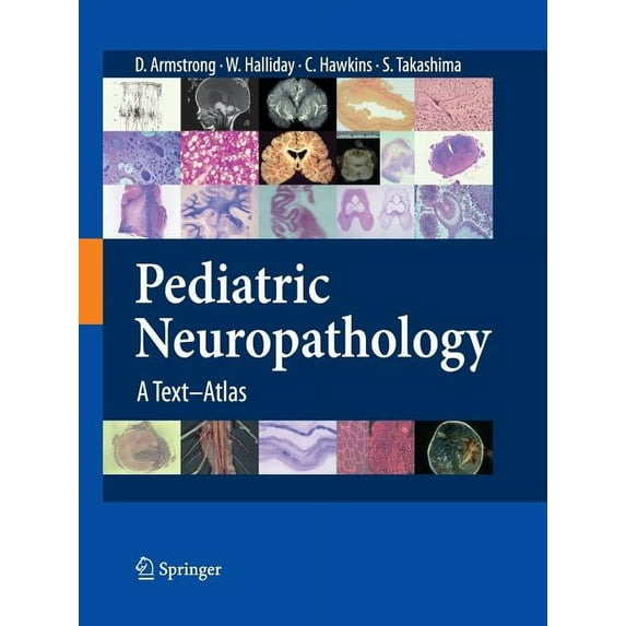 Pediatric Neuropathology: A Text-Atlas, (Paperback)