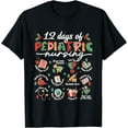thumbnail image 1 of Pediatric Nurse Christmas, 12 Days of Pediatric Nursing Peds T-Shirt Shirts, 1 of 4