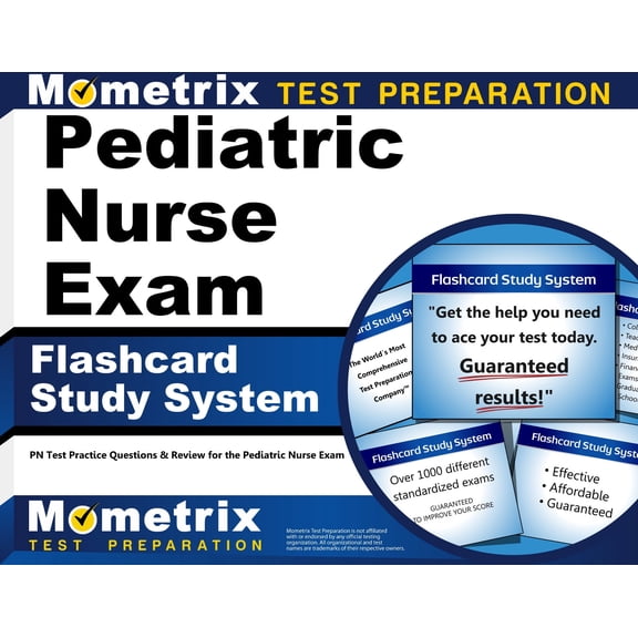 Pediatric Nurse Exam Flashcard Study System : PN Test Practice Questions & Review for the Pediatric Nurse Exam (Cards)
