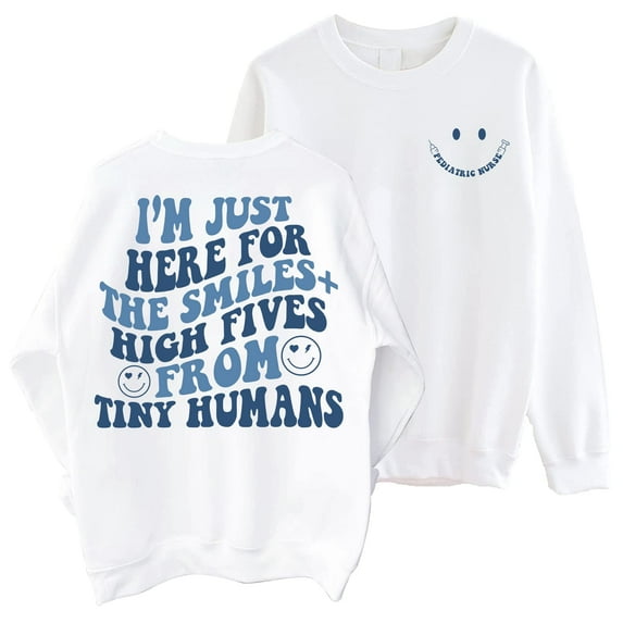 Pediatric Nurse Sweatshirt - PEDS Nurse 2 Sided Sweater; Funny Pediatrics Nursing Student Sweatshirt