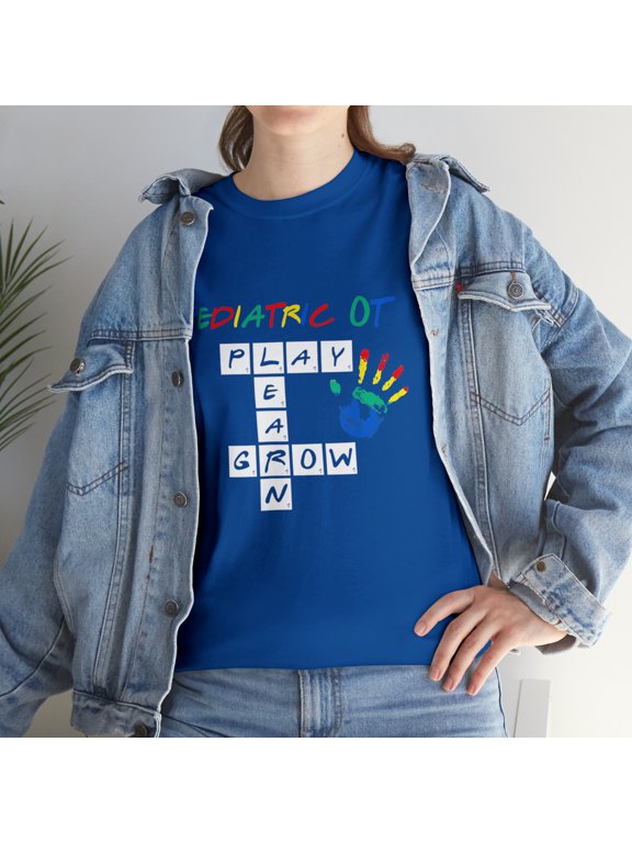 Pediatric OT Play Learn Grow Pediatric Occupational Therapy Tshirt