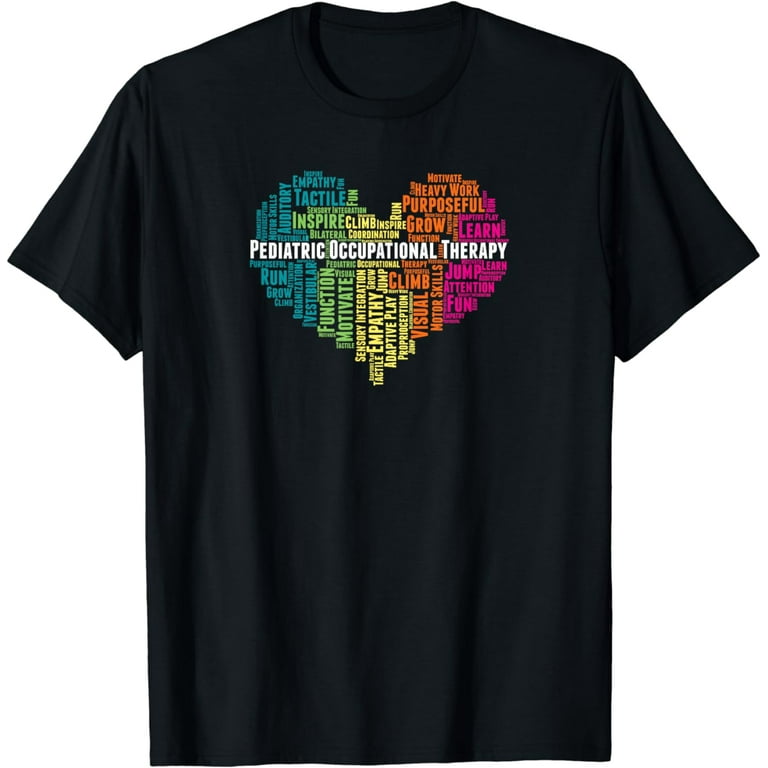 Occupational Therapy T-Shirt Pediatric Ot Ota Heart Gift Tee Occupational Therapy T-Shirt Pediatric Ot Ota Heart Gift Tee
