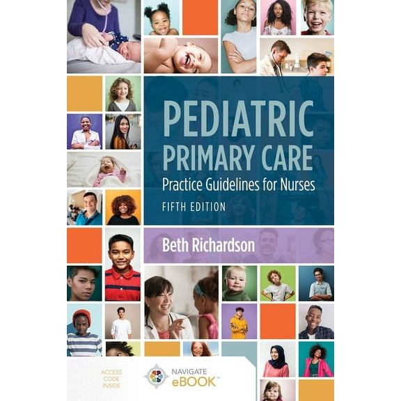 Pediatric Primary Care: Practice Guidelines for Nurses: Practice Guidelines for Nurses, (Paperback)
