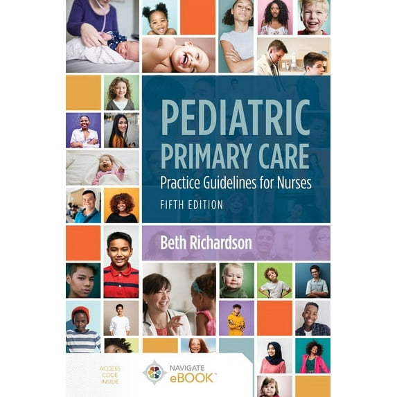 Pediatric Primary Care: Practice Guidelines for Nurses: Practice Guidelines for Nurses, (Paperback)