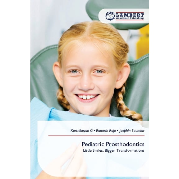 Pediatric Prosthodontics, (Paperback)