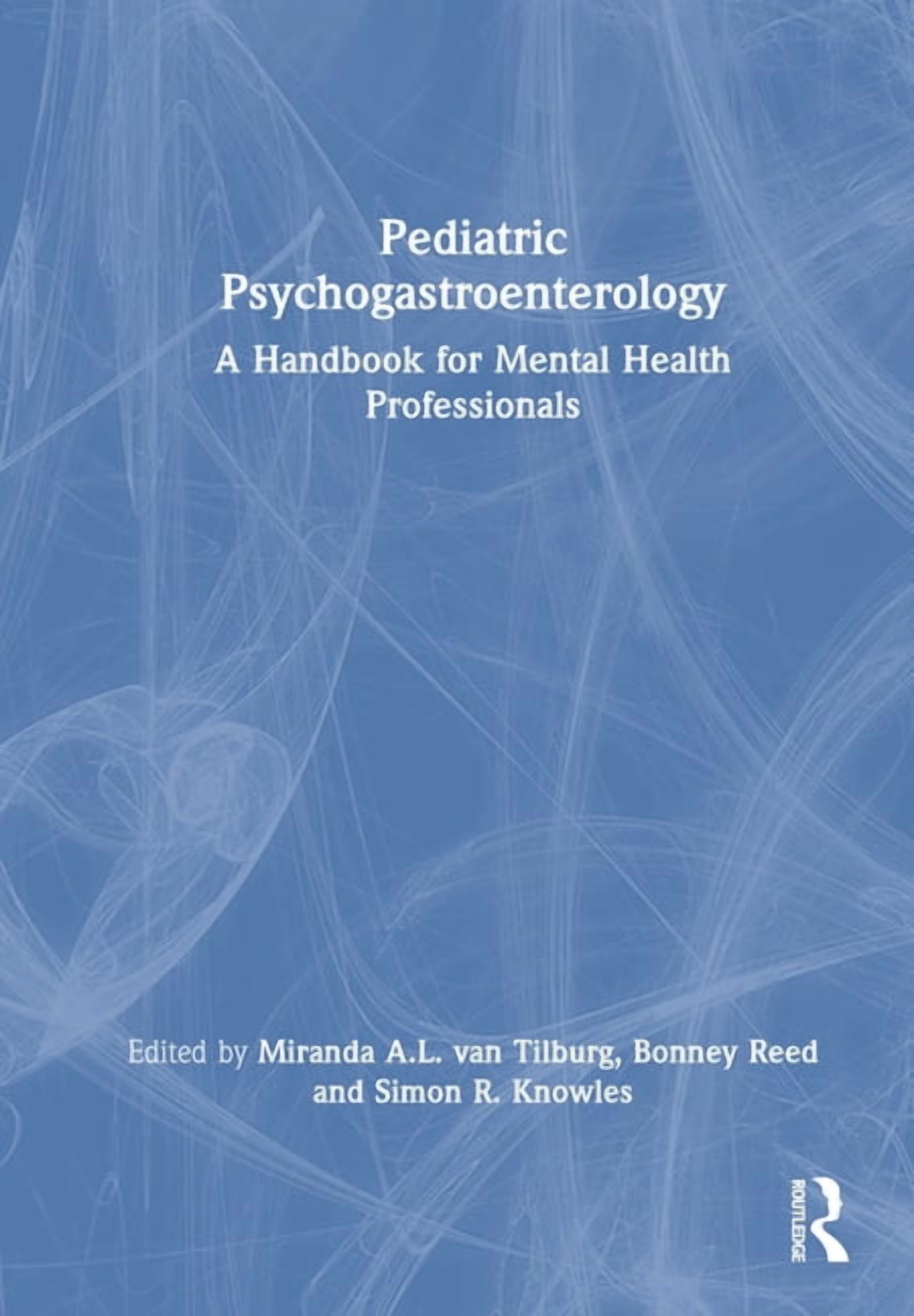 Pediatric Psychogastroenterology: A Handbook for Mental Health Professionals, (Hardcover)