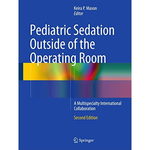 Pre-Owned Pediatric Sedation Outside of the Operating Room
