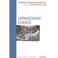 thumbnail image 1 of Pre-Owned Pediatric Ultrasound, Part 2, an Issue of Ultrasound Clinics: Volume 5-1 (Hardcover) 1437719457 9781437719451, 1 of 1