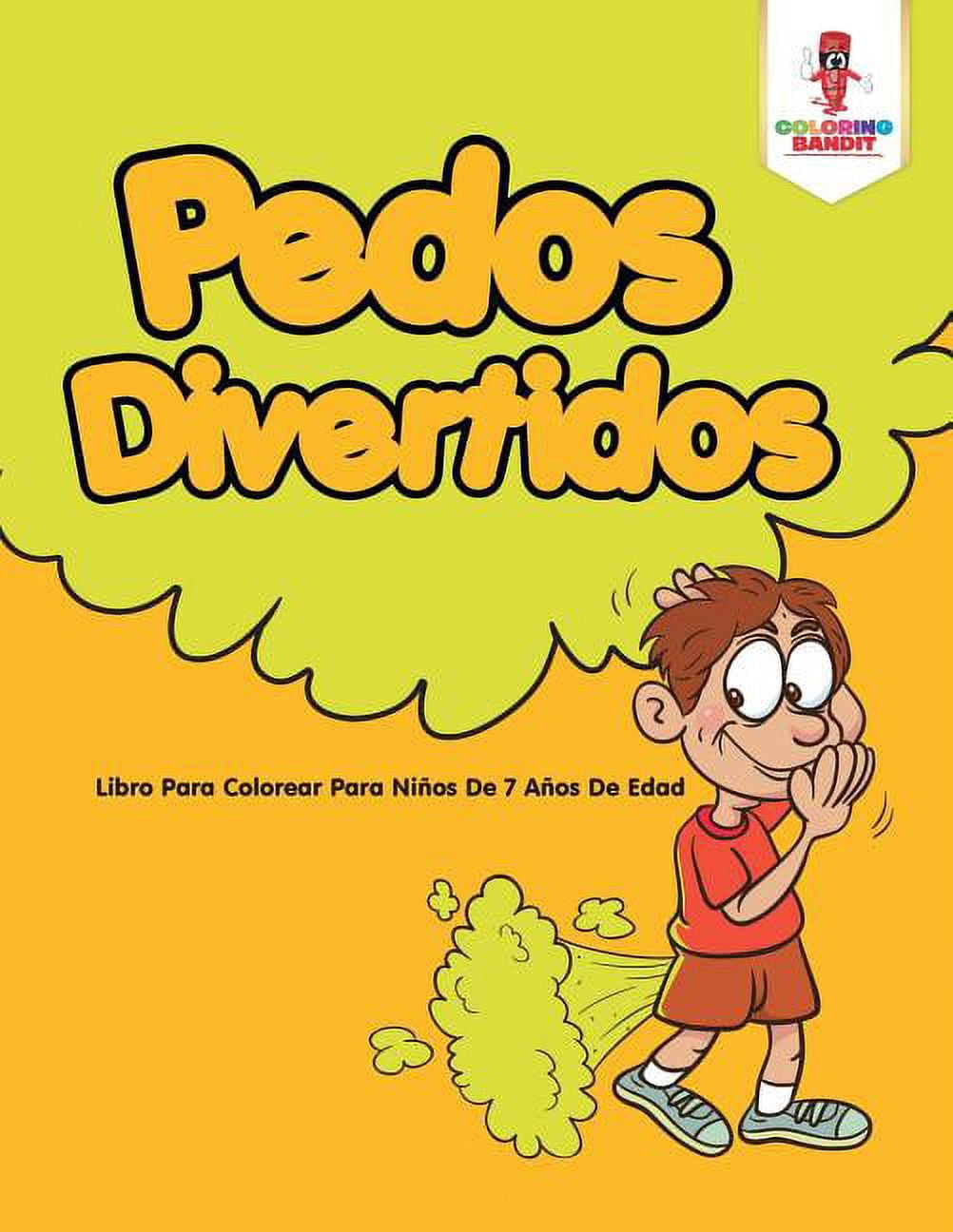 Pedos Divertidos: Libro Para Colorear Para Niños De 7 Años De Edad, (Paperback)