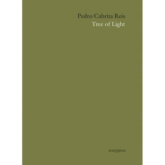 Pedro Cabrita Reis: Tree of Light, (Paperback)