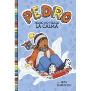 Pedro En Espa ol Pedro No Pierde La Calma Pedro Keeps His Cool, Paperback