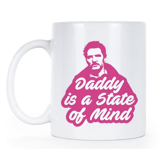 Pedro Pascal amp39Daddy is a State of Mindamp39 Mug