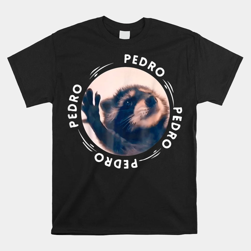 Pedro Pedro Dancing Raccoon Meme Shirt - Walmart.com