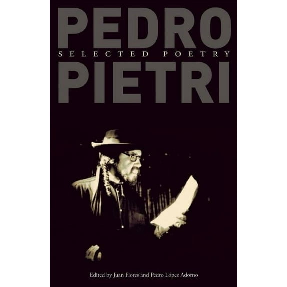 Pedro Pietri: Selected Poetry (Paperback)