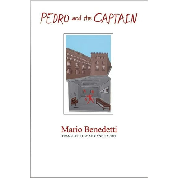 Pedro and the Captain : A Play in Four Parts