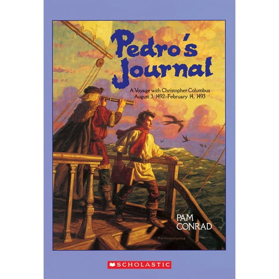 Pedro's Journal: A Voyage with Christopher Columbus August 3, 1492-February 14, 1493 (Paperback)