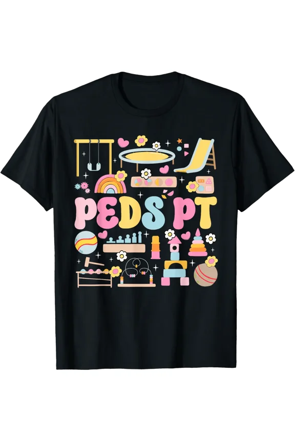 Peds Pt Groovy Pediatric Pt Pediatric Physical Therapist T-Shirt Size S-5XL