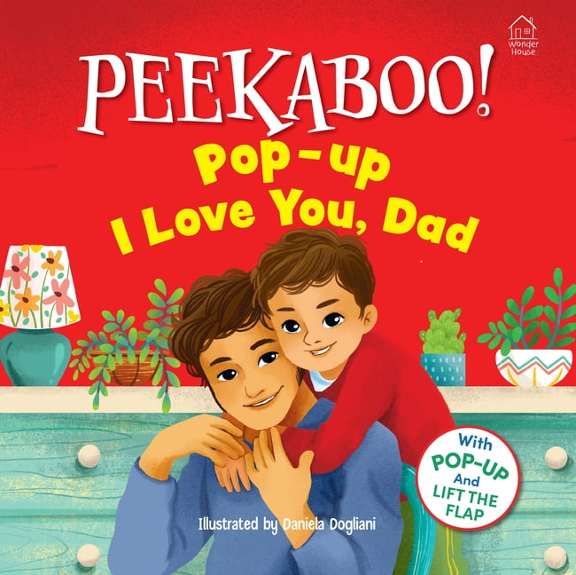 Pee-Ka-Boo! Pop-Up: I Love You Daddy: Pop-Up and Lift the Flap, (Board Book)