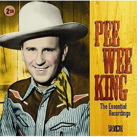 Pee Wee King - Essential Recordings - Music & Performance - CD