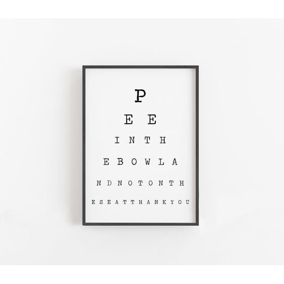 Pee in the Bowl and Not on the Seat Bathroom Eye Chart Sign, Bathroom Wall Art Prints, Funny Bathroom Signs Toilet, Stretched Canvas Size 12x18