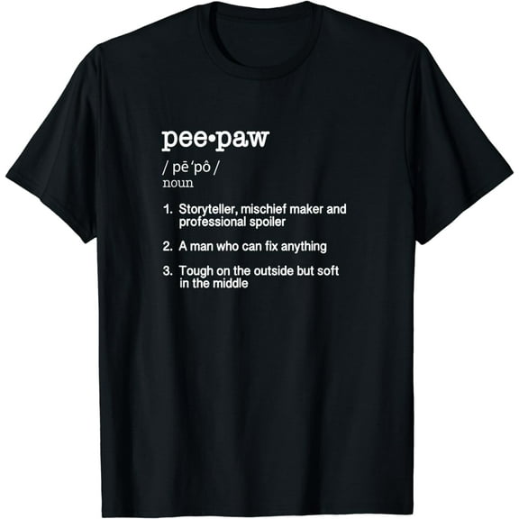 PeePaw Definition T Shirt - Funny Father's Day Gift Tee