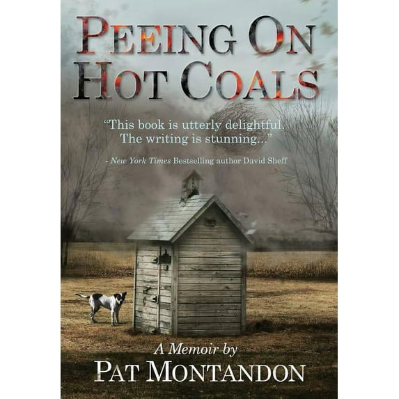 Peeing on Hot Coals: Drowning the Devil, (Hardcover)