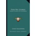 thumbnail image 1 of Peek-Wa Stories: Indian Legends Of California Paperback 1163158801 9781163158807 Chief Eaglewing, 1 of 1