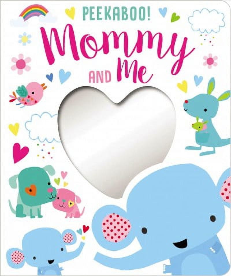 CHRISTIE HAINSBY; DAWN MACHELL Peekaboo! Mommy and Me (Board Book)