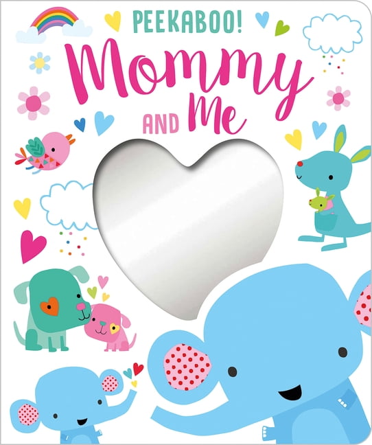 CHRISTIE HAINSBY; DAWN MACHELL Peekaboo! Mommy and Me, (Board Book)