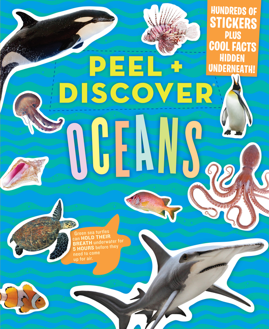 Peel + Discover Peel + Discover: Oceans, (Paperback)