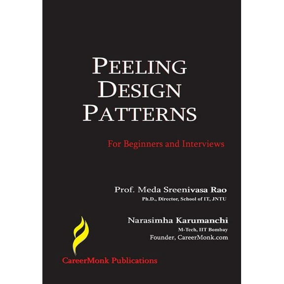 Peeling Design Patterns: For Beginners & Interviews (Design Interview Questions), (Paperback)