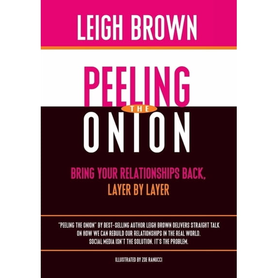 Peeling the Onion: Bring Your Relationships Back, Layer by Layer, (Paperback)