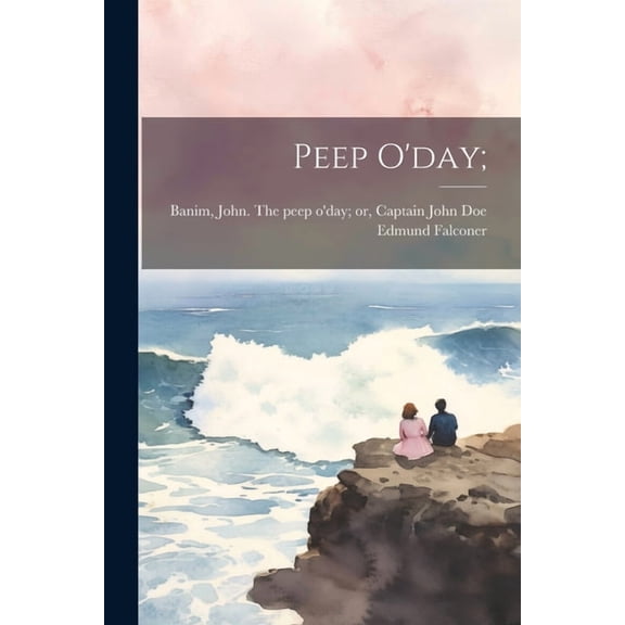 Peep O'day; (Paperback)